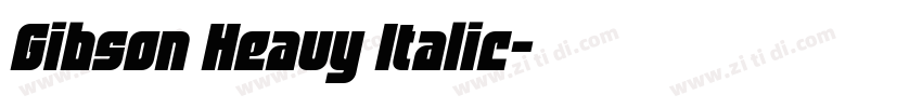 Gibson Heavy Italic字体转换 Gibson Heavy Italic字体转换